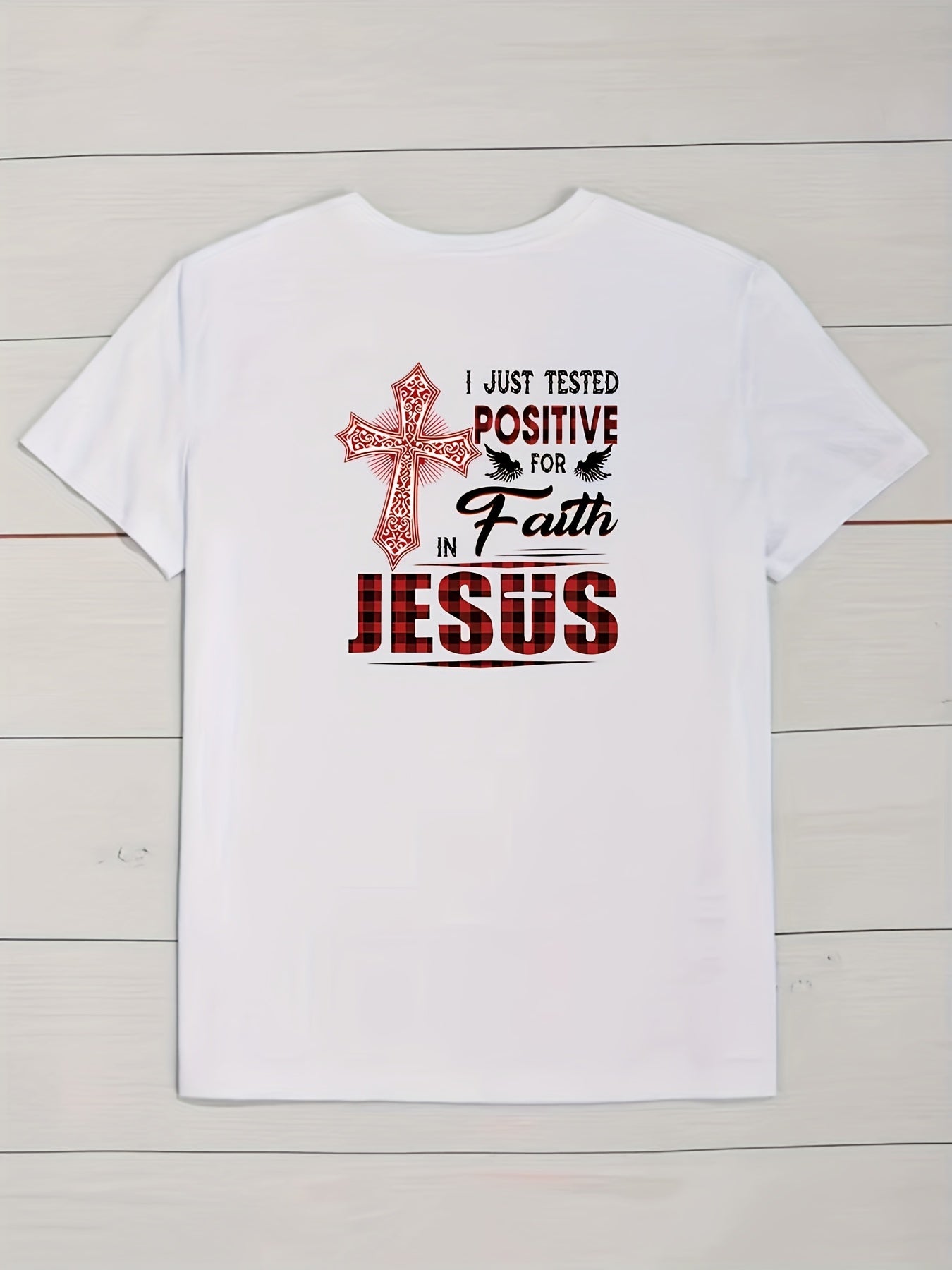 I Just Tested Positive for Faith In Jesus Plus Size Women's Christian T-shirt claimedbygoddesigns