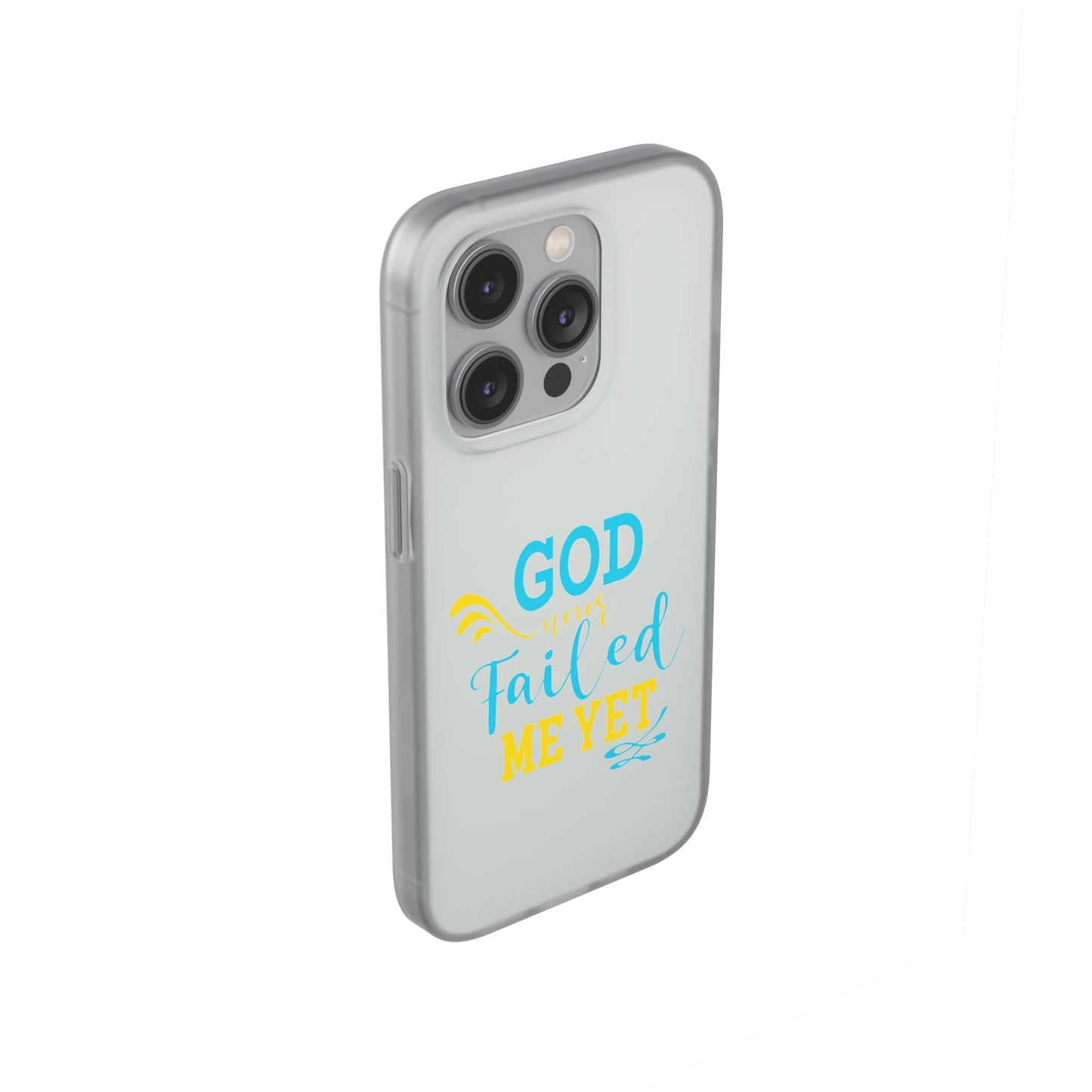 God Never Failed Me Yet Flexi Phone Case