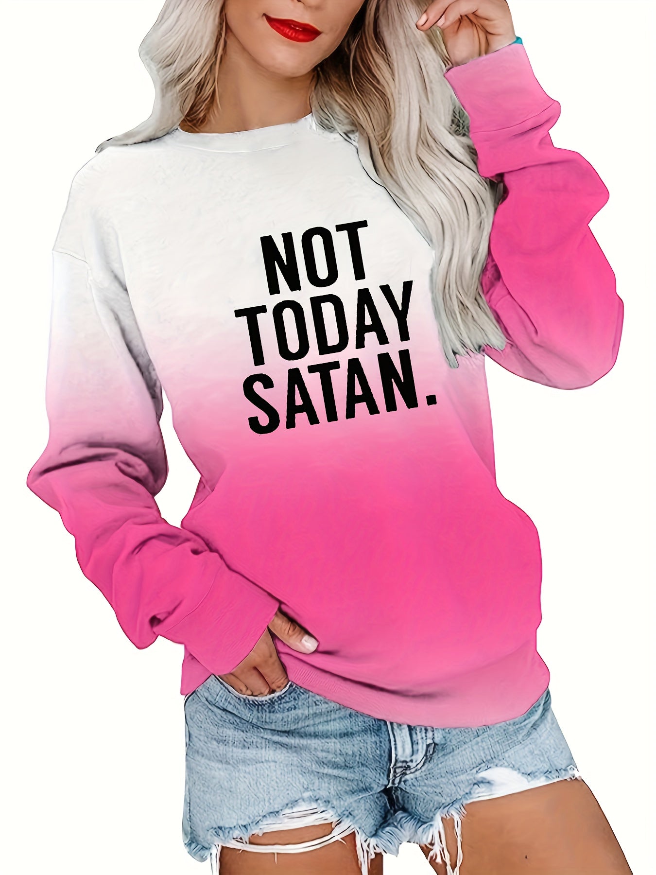 Not Today Satan Women's Christian Pullover Sweatshirt claimedbygoddesigns