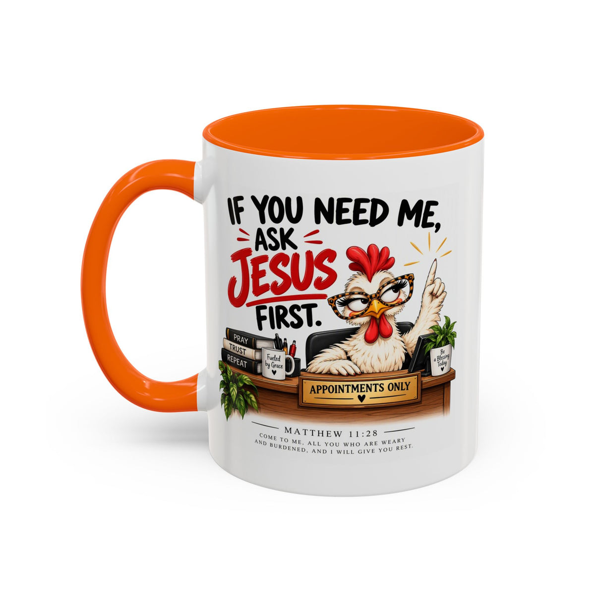 Christian Coffee Mug - "If You Need Me Ask Jesus First" Accent Mug (11/15oz)