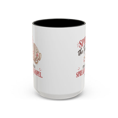 Spill the Tea, Spread the Gospel Christian Coffee Mug