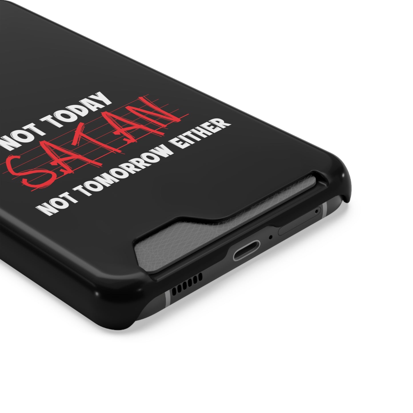 Not Today Satan Not Tomorrow Either Christian Phone Case With Card Holder Printify