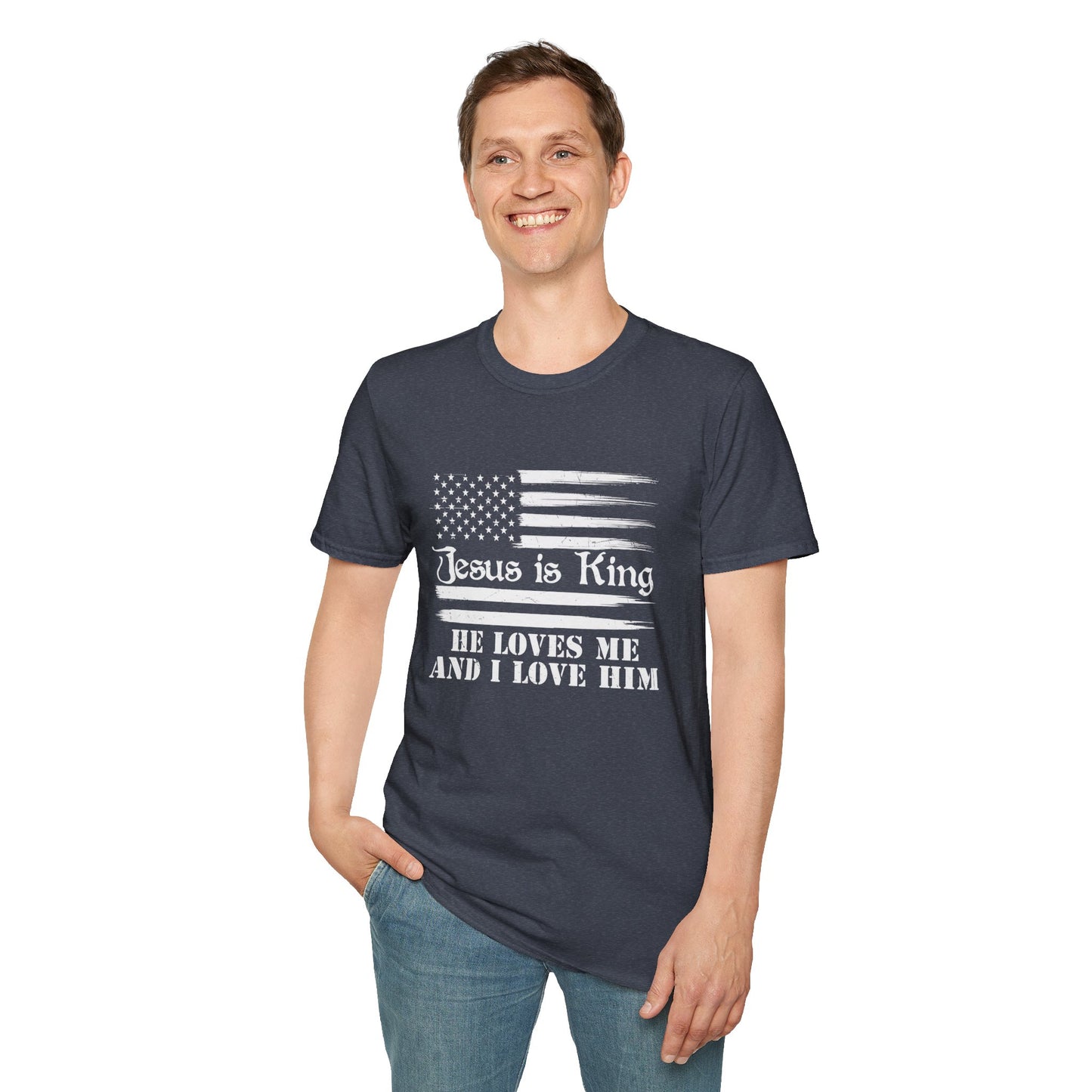 Jesus Is King He Loves Me And I Love Him American Patriotic Christian Unisex T-shirt