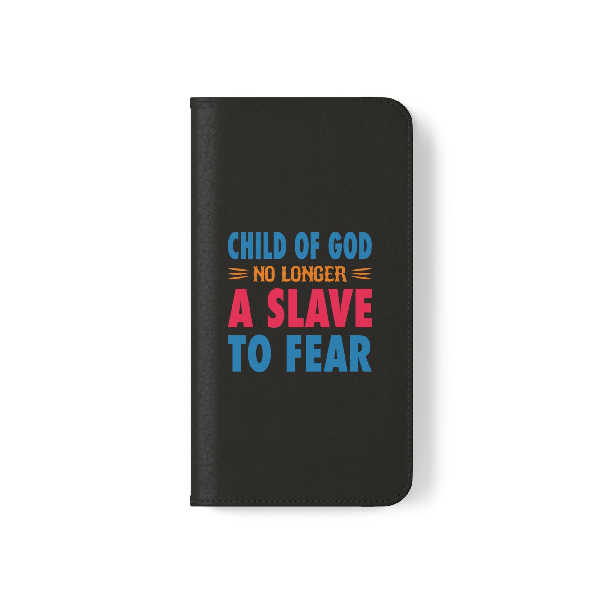 Child Of God No Longer A Slave To Fear Christian Phone Flip Cases Printify