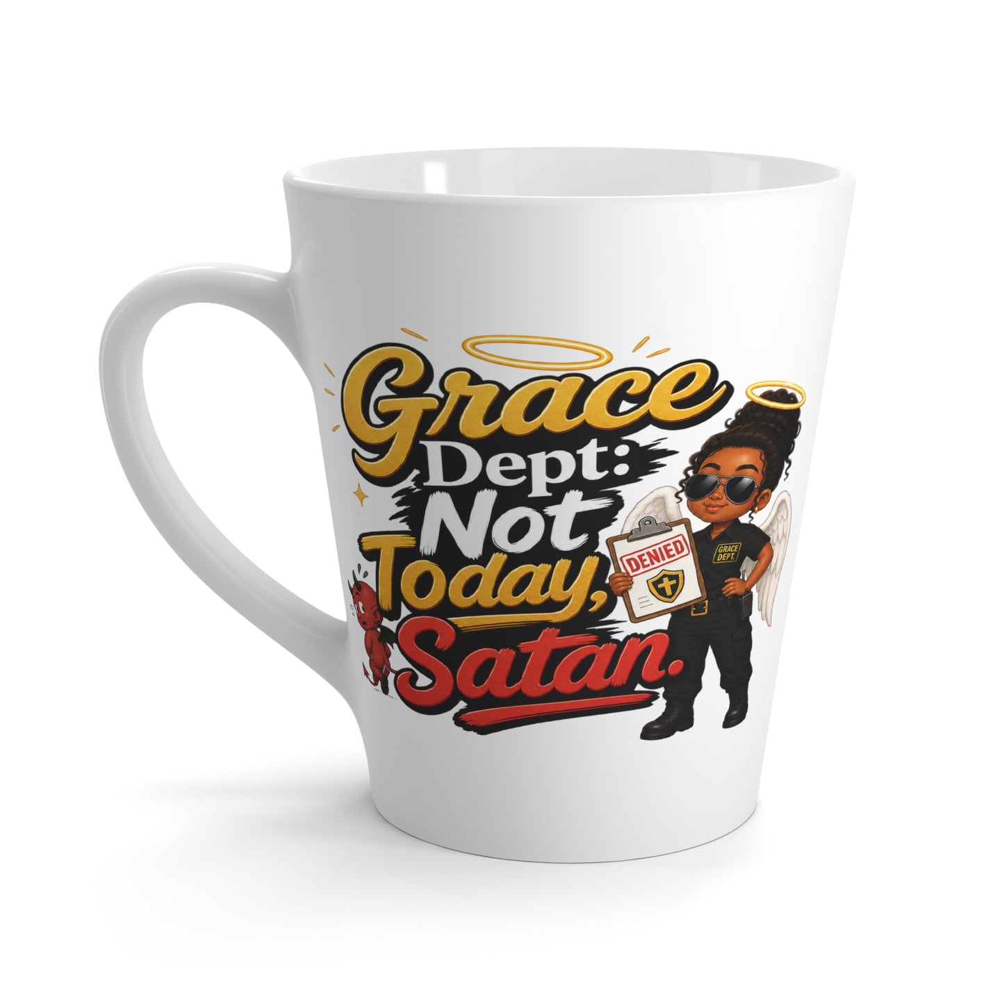 Latte Mug — "Grace Dept: Not Today, Satan" Christian Inspirational Coffee Mug