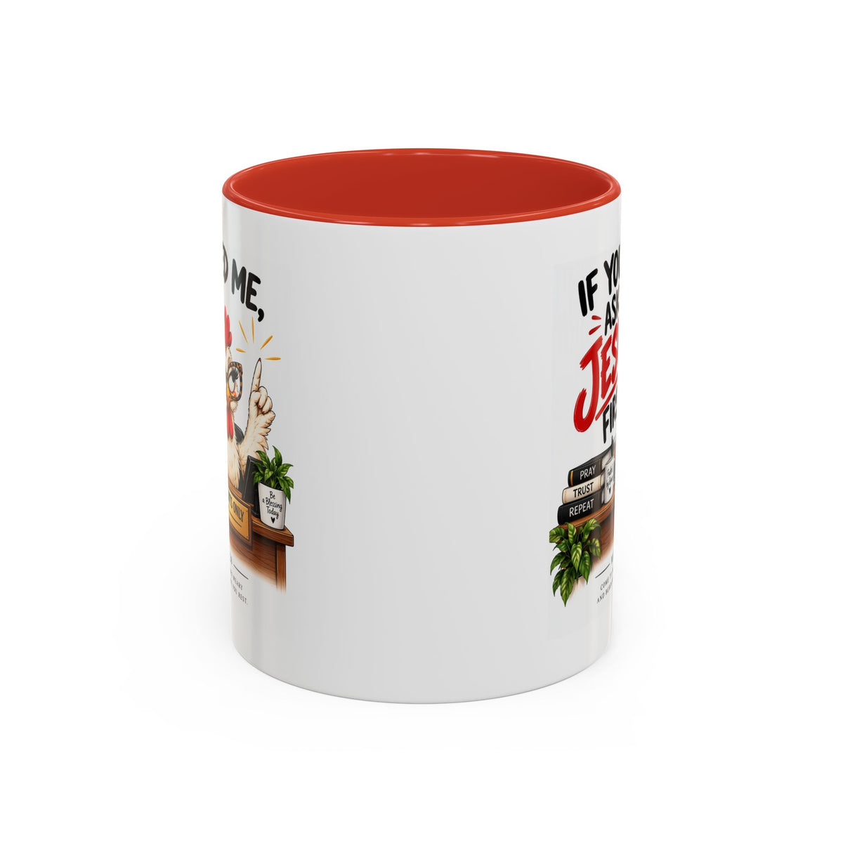 Christian Coffee Mug - "If You Need Me Ask Jesus First" Accent Mug (11/15oz)