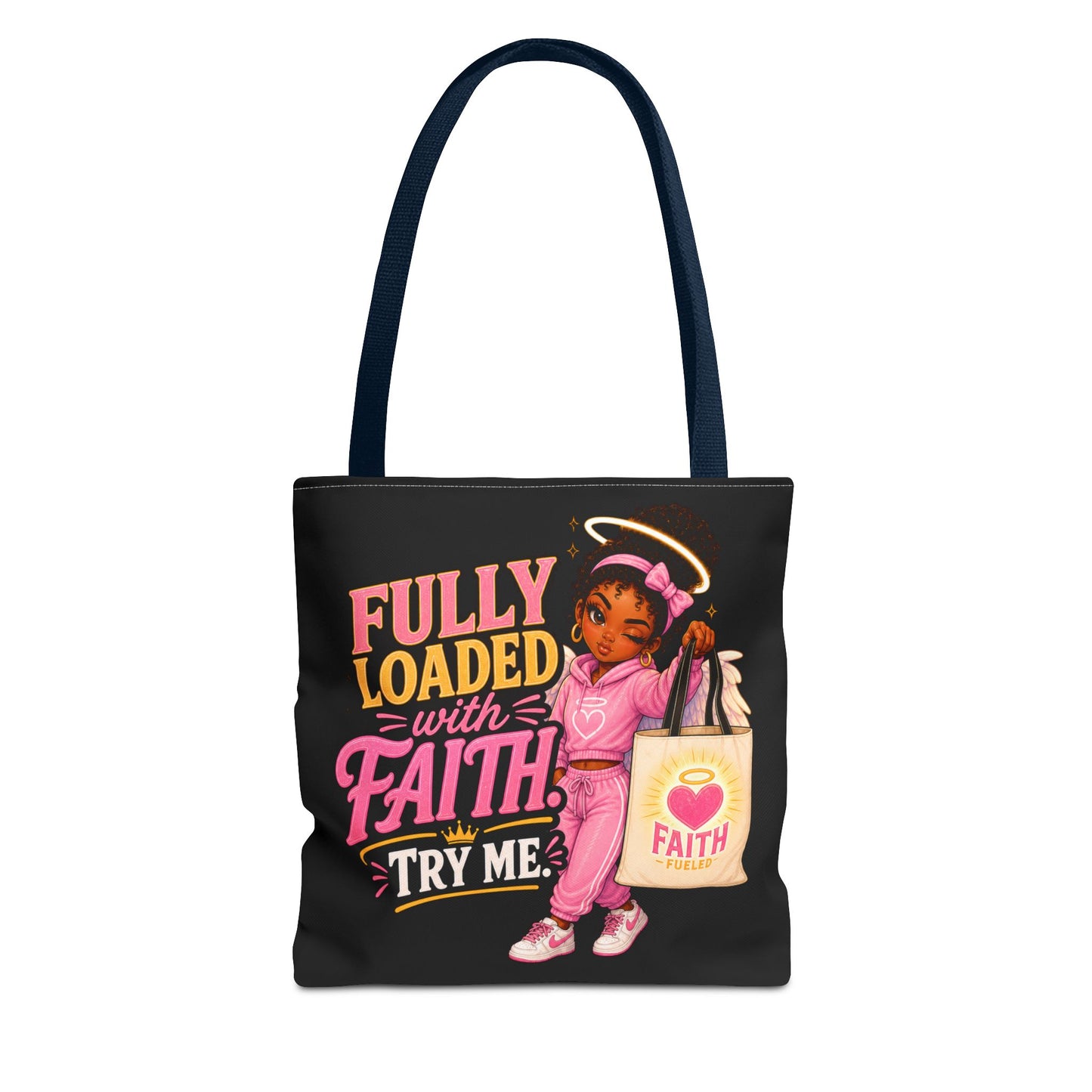 Faith Tote Bag — "Fully Loaded with Faith" Inspirational Christian Shopper