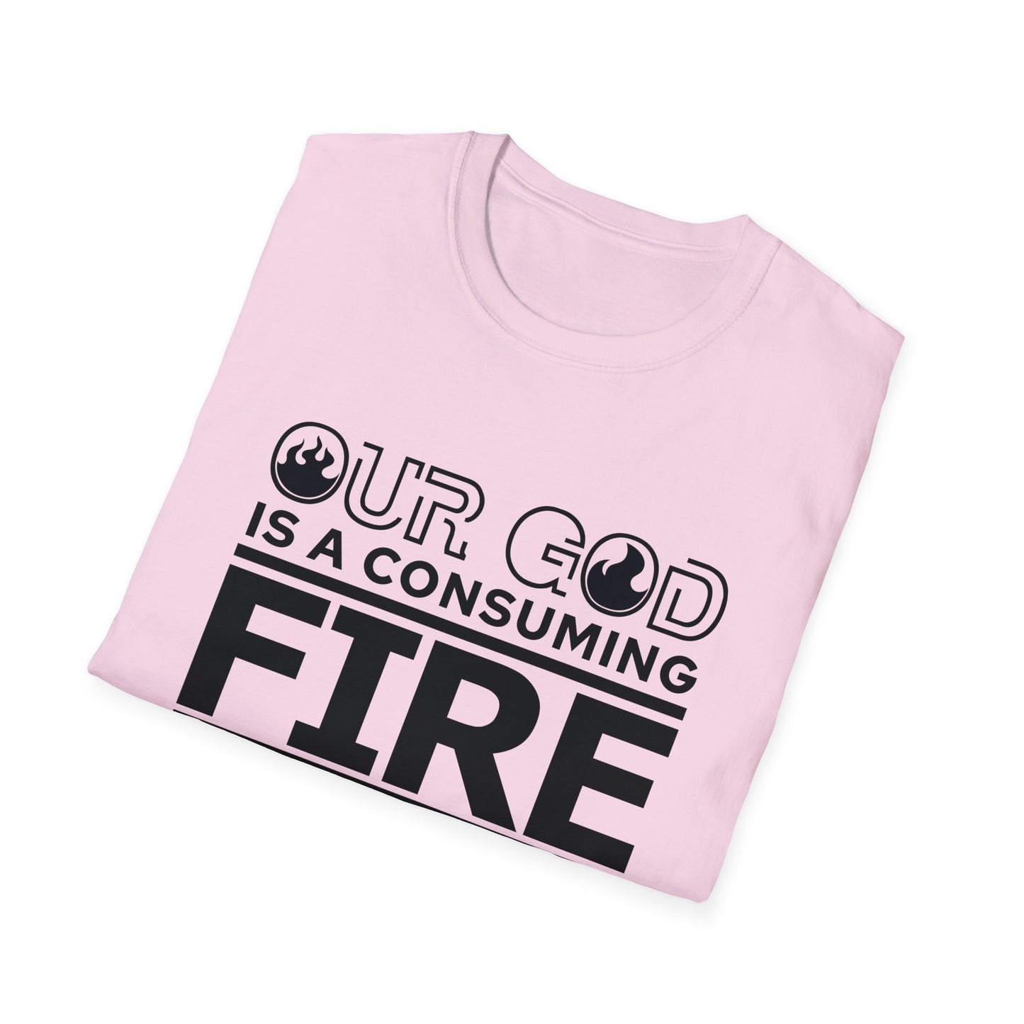 Our God Is A Consuming Fire Christian Unisex T-shirt