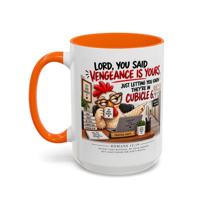 Christian Coffee Mug — “Lord, You Said Vengeance Is Yours” Funny Office Cubicle Prayer Gift