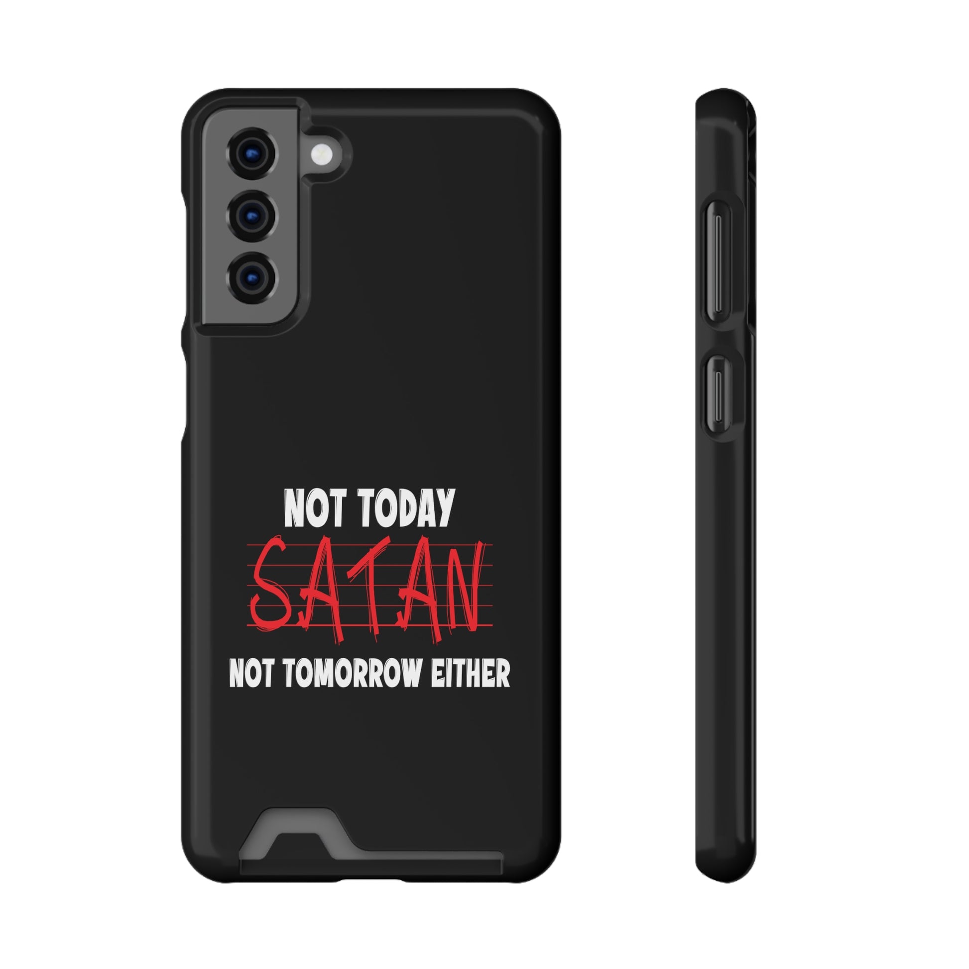 Not Today Satan Not Tomorrow Either Christian Phone Case With Card Holder Printify