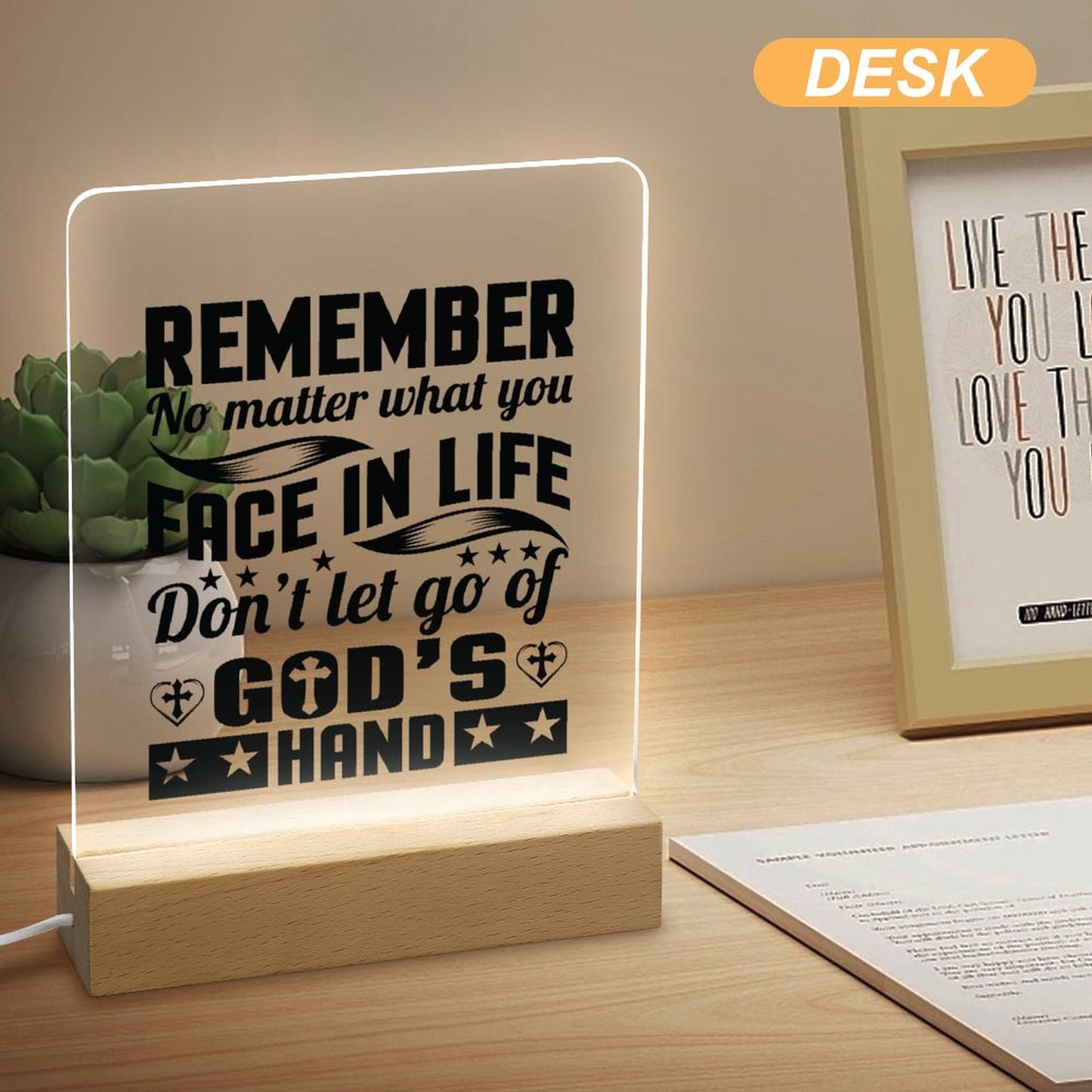 Remember No Matter What You Face In Life Don't Let Go Of God's Hand Christian Acrylic Night Light with Wooden Base Christian Gift Idea