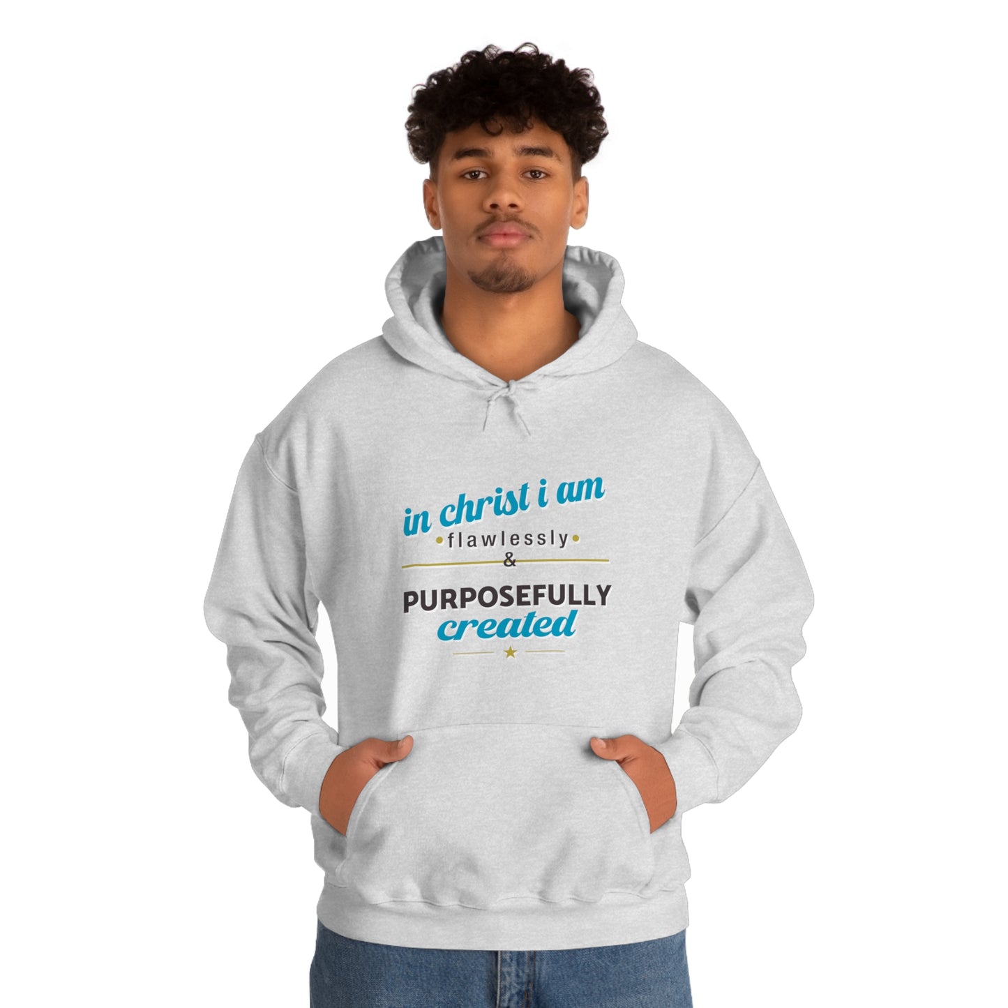 In Christ I Am Flawlessly & Purposefully Created Unisex Hooded Sweatshirt