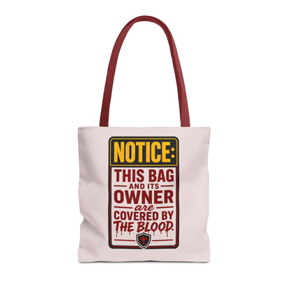 Tote Bag — "NOTICE: This Bag and Its Owner Are Covered by the Blood" Christian Faith Tote - ClaimedbyGodDesigns