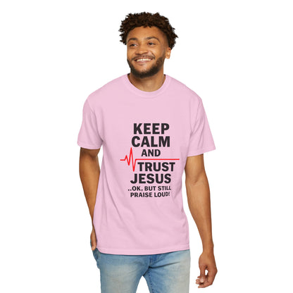 Funny Inspirational Graphic Tee, Keep Calm Trust Jesus T-shirt, Christian Faith Shirt, Casual Everyday Wear, Unique Gift for Believers