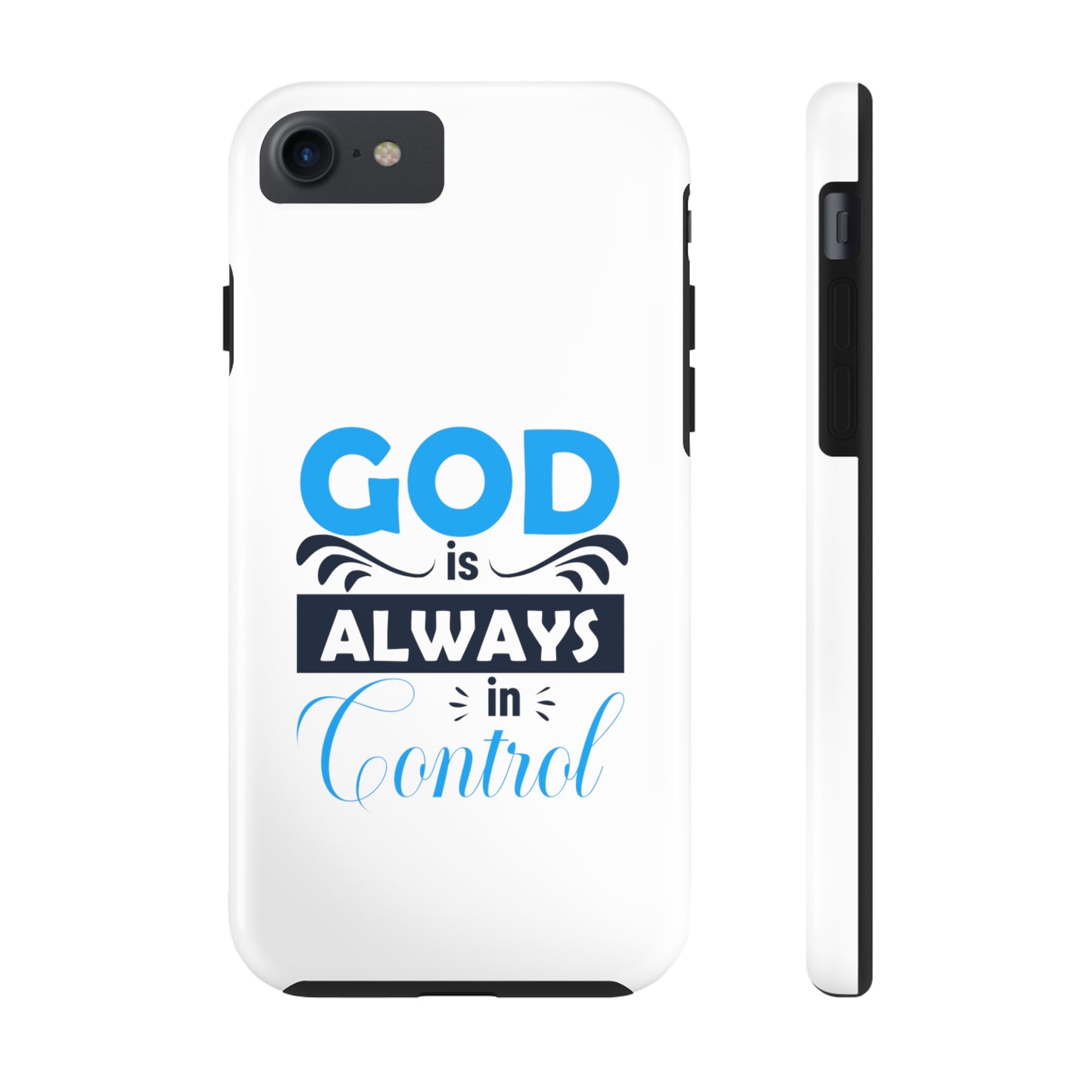 God Is Always In Control Tough Phone Cases, Case-Mate