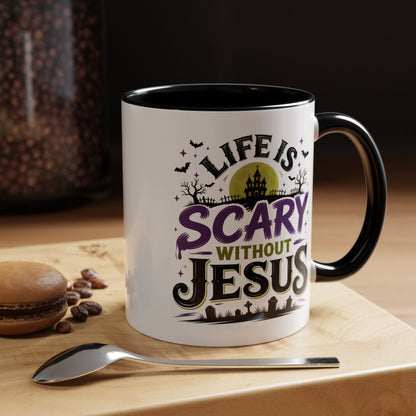 Coffee Mug — “Life Is Scary Without Jesus” Halloween Christian Accent Mug (11/15oz)