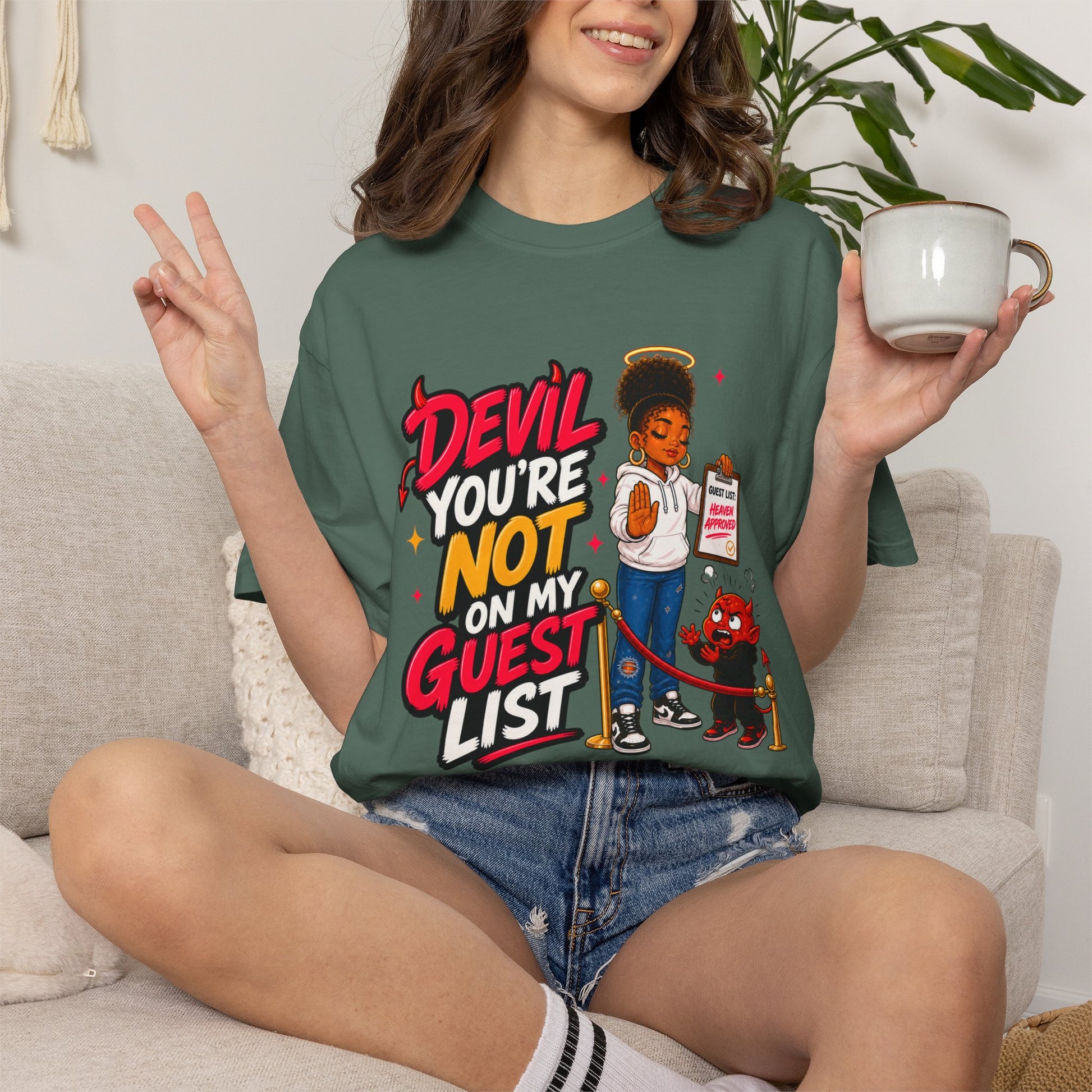 Devil You're Not On My Guest List T-Shirt - ClaimedbyGodDesigns