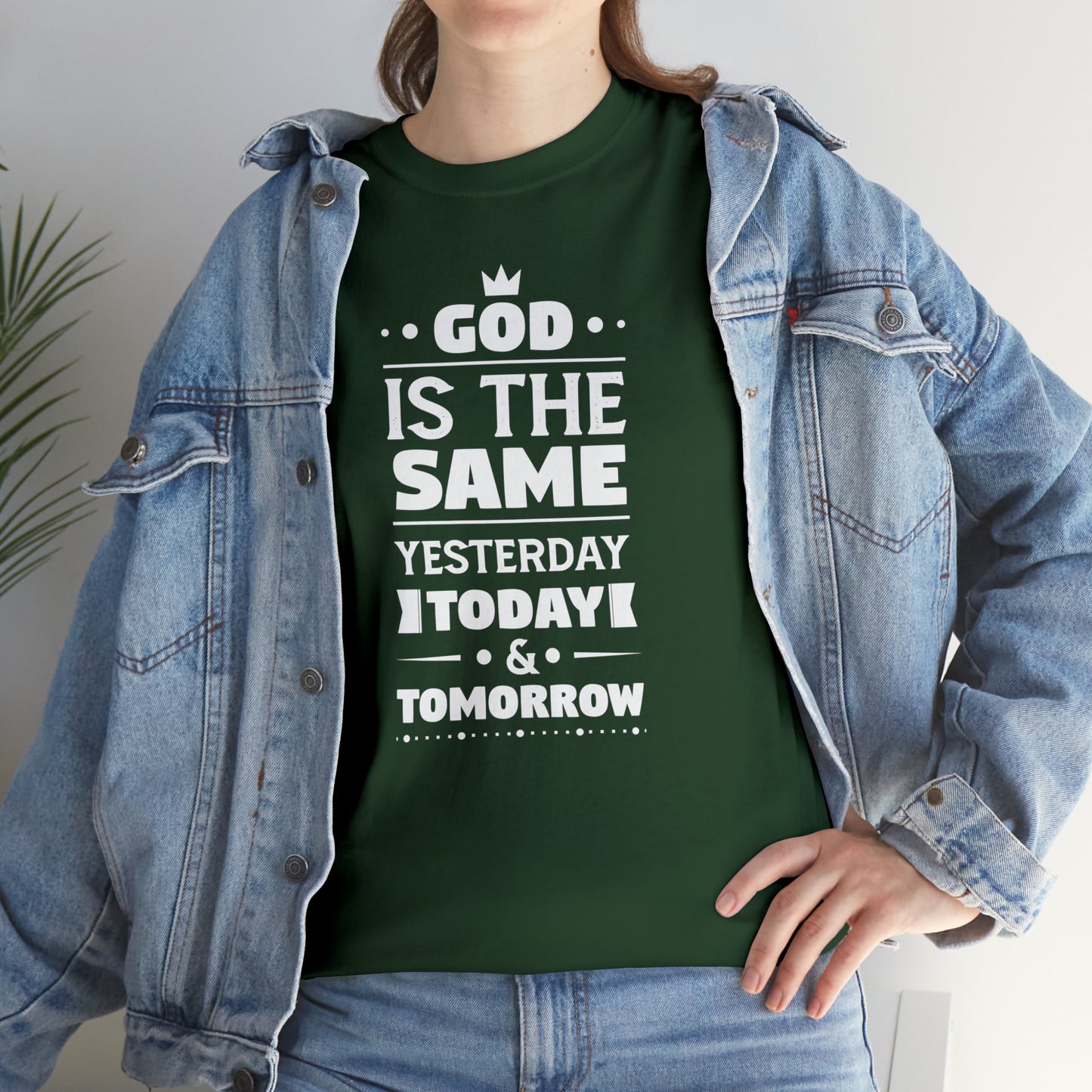 God Is The Same Yesterday Today & Tomorrow Unisex Heavy Cotton Tee