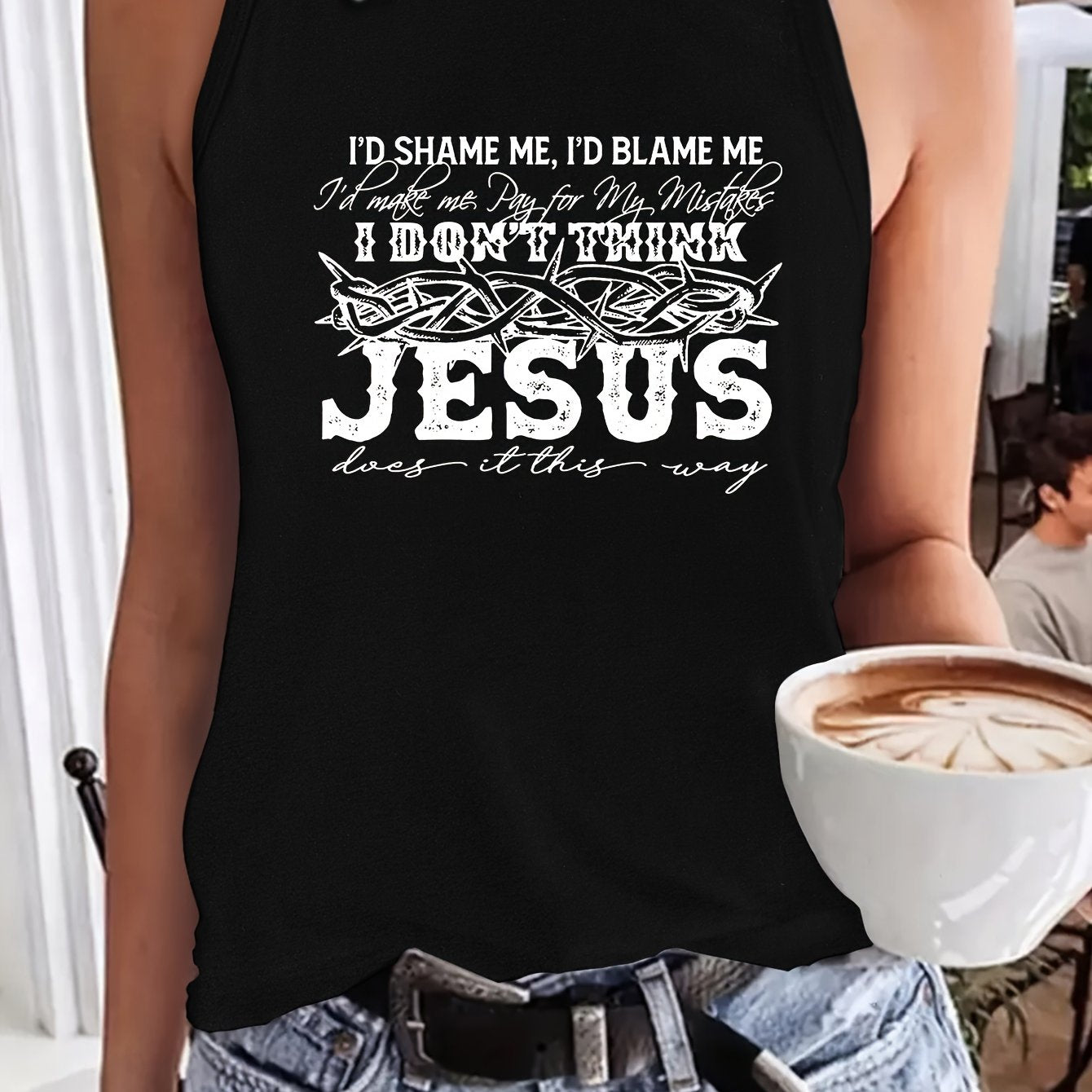 I Don't Think Jesus Does It This Way Women's Christian Tank Top claimedbygoddesigns