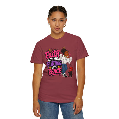 Faith Got Me Flirting With Peace T-Shirt
