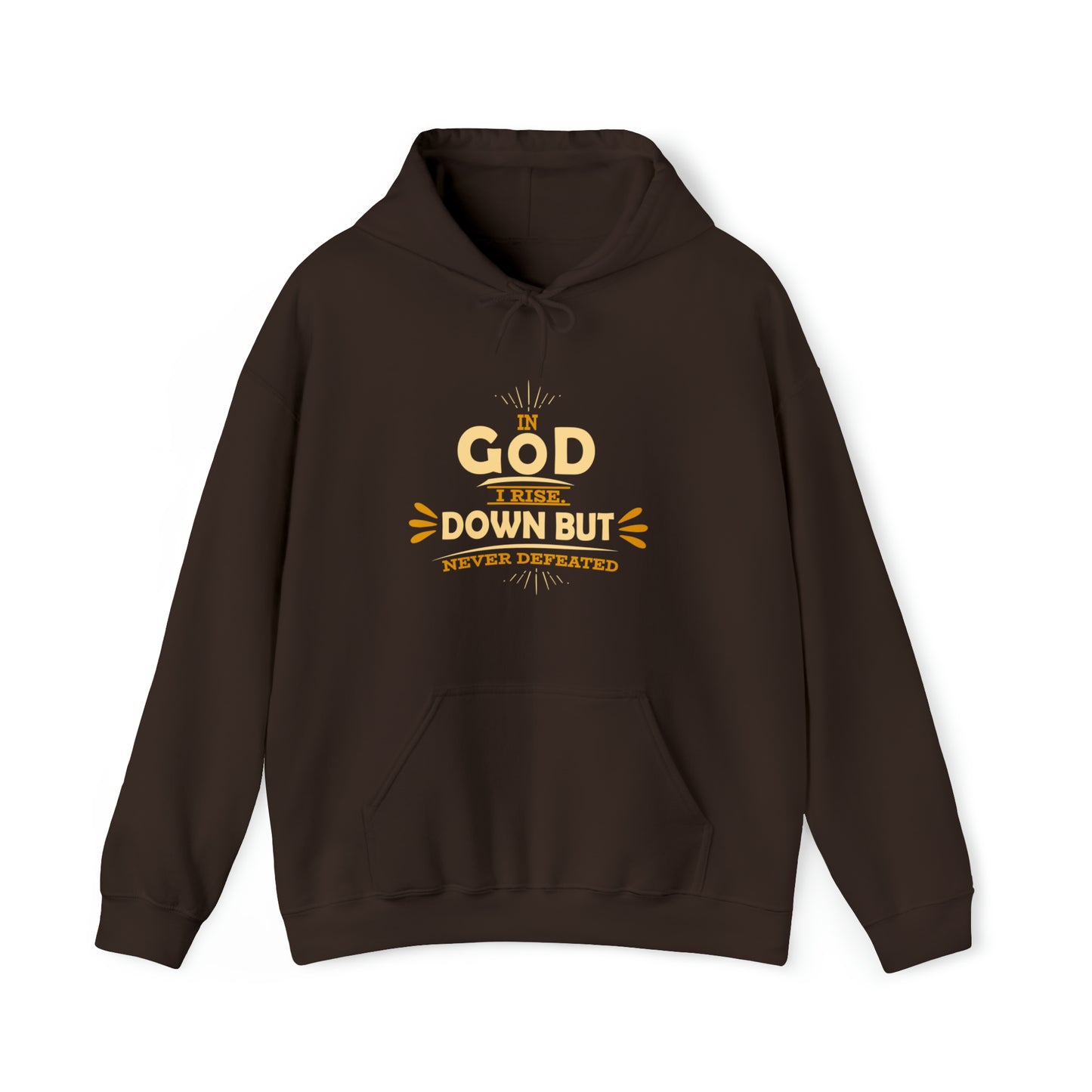 In God I Rise Down But Never Defeated Unisex Hooded Sweatshirt