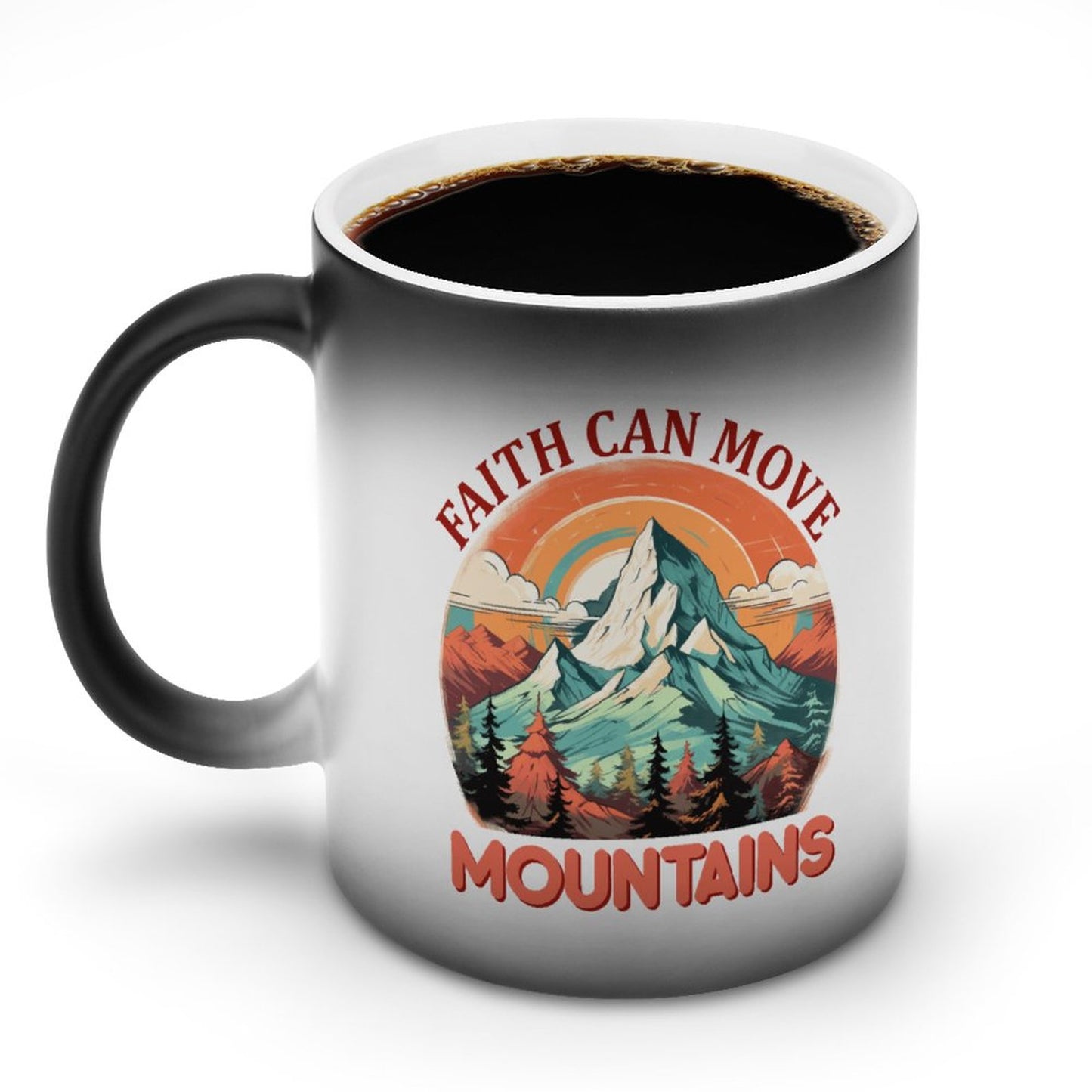 Faith Can Move Mountains Christian Color Changing Mug (Dual-sided)