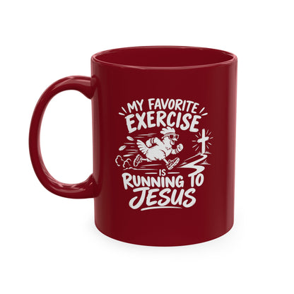 My Favorite Exercise Is Running to Jesus Christian Ceramic Mug