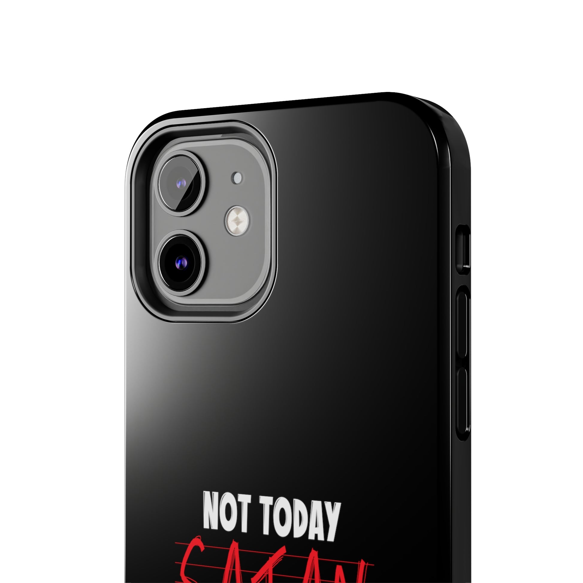 Not Today Satan Not Tomorrow Either Christian Phone Tough Phone Cases, Case-Mate Printify