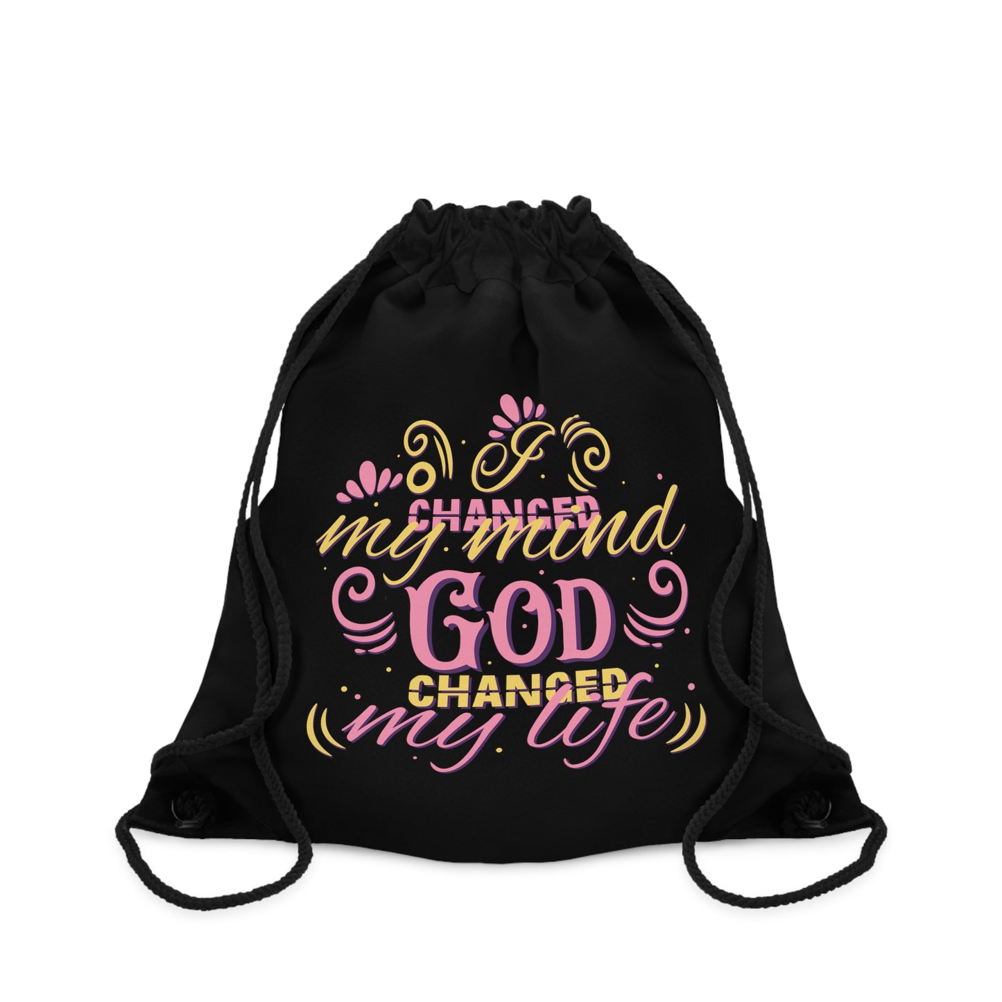 I Changed My Mind God Changed My Life Drawstring Bag