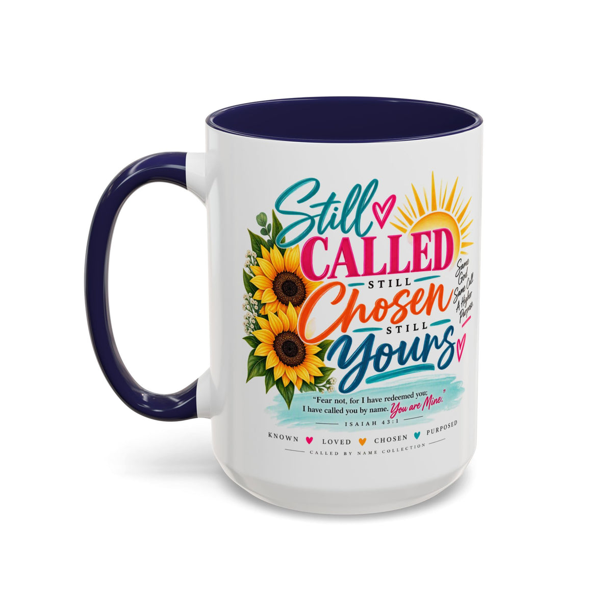Still Called Still Chosen Inspirational Called By Name Coffee Mug with Sunflowers