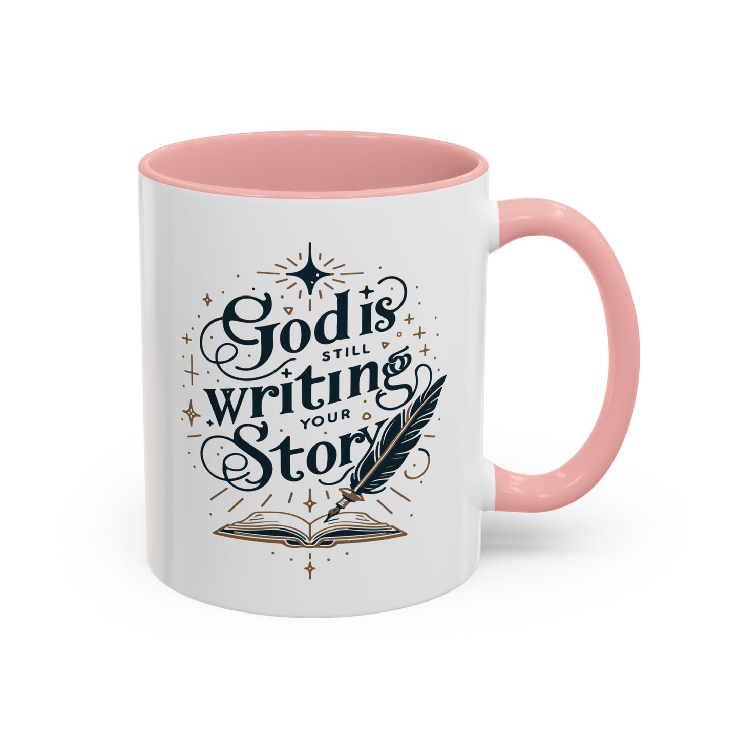 Christian Ceramic Mug- God Is Still Writing Your Story Accent Coffee Mug (11, 15oz)