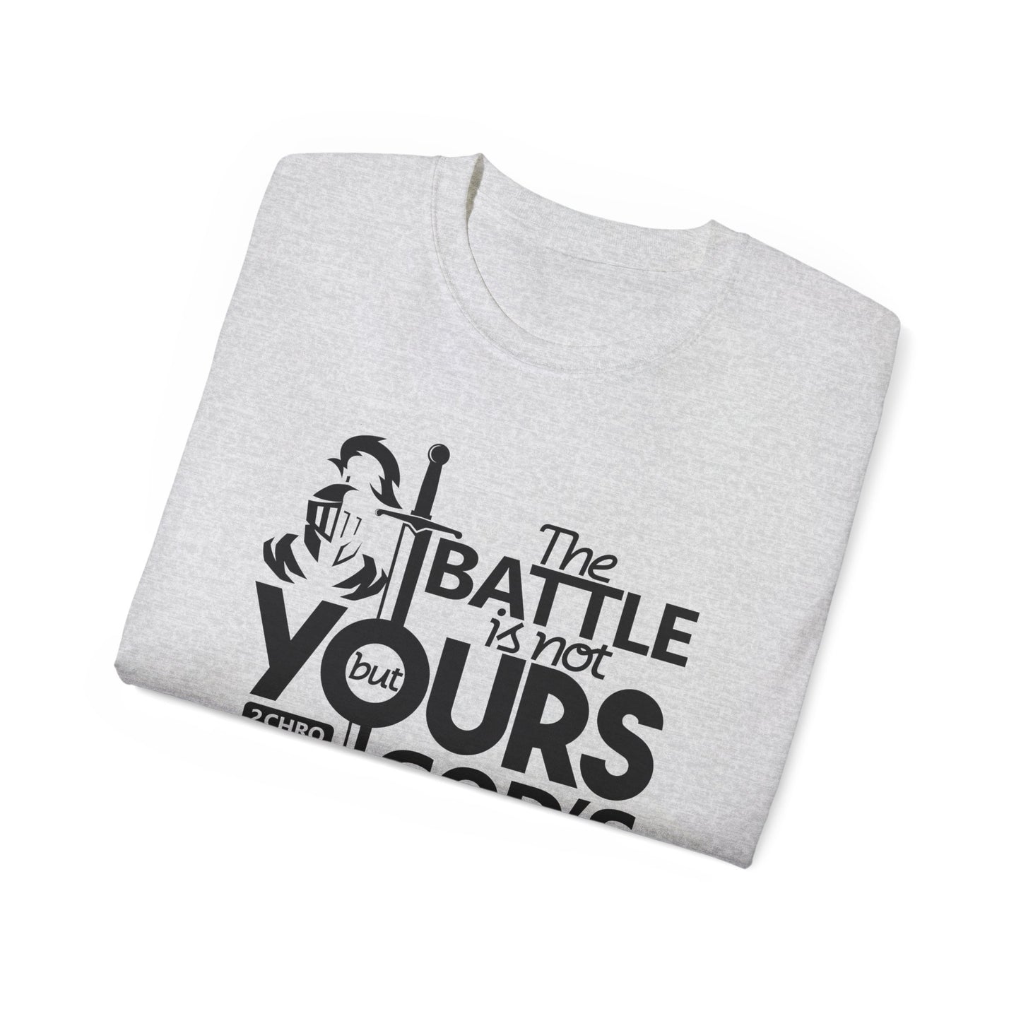 The Battle Is Not Yours But God's Unisex Christian Ultra Cotton Tee Printify