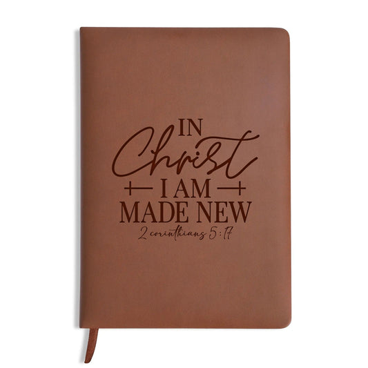 2 Corinthians 5:17 In Christ I Am Made New Engraved Brown Christian Journal Diary Gift for Friends Family - ClaimedbyGodDesigns