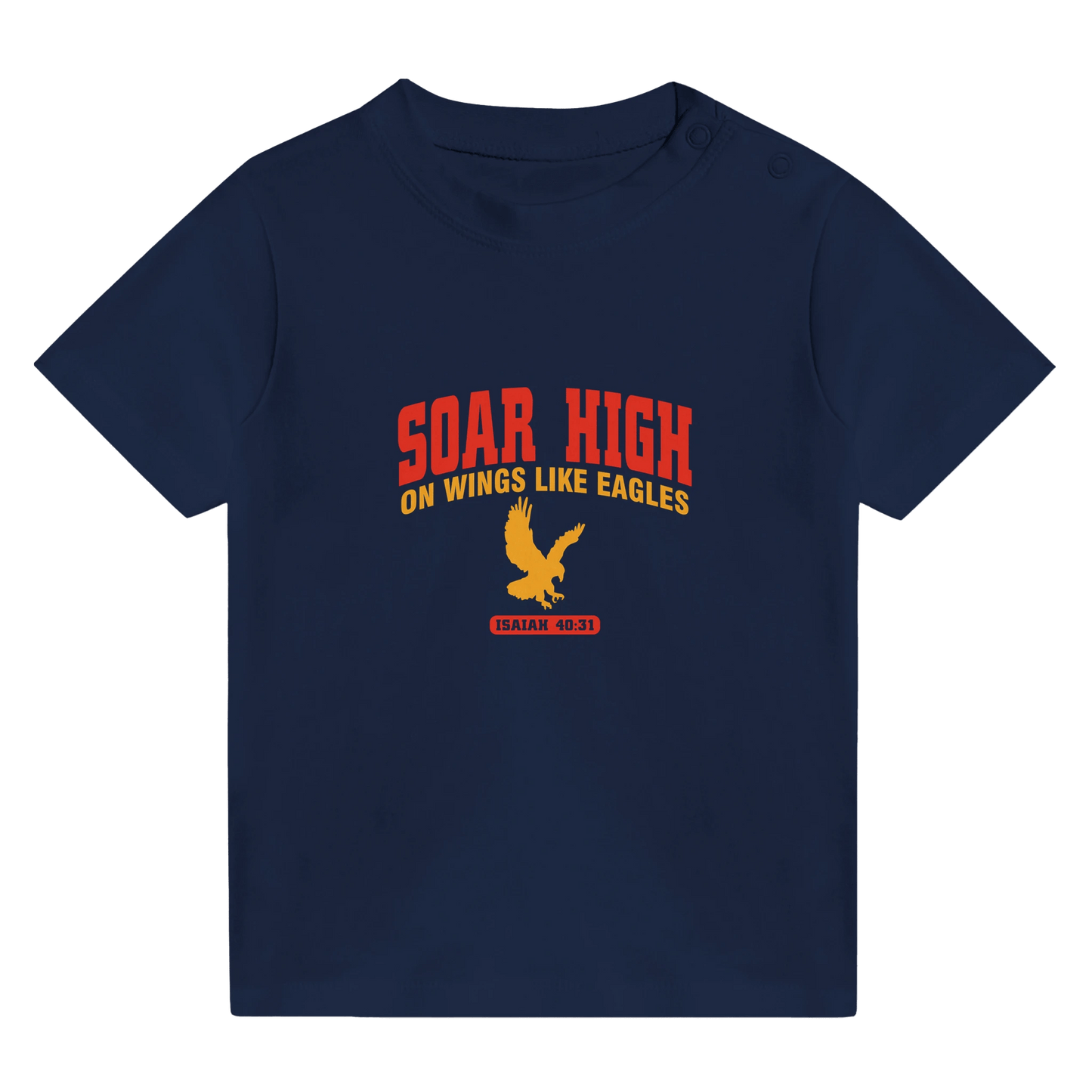 Soar High Christian Baby Crewneck T-shirt - ClaimedbyGodDesigns
