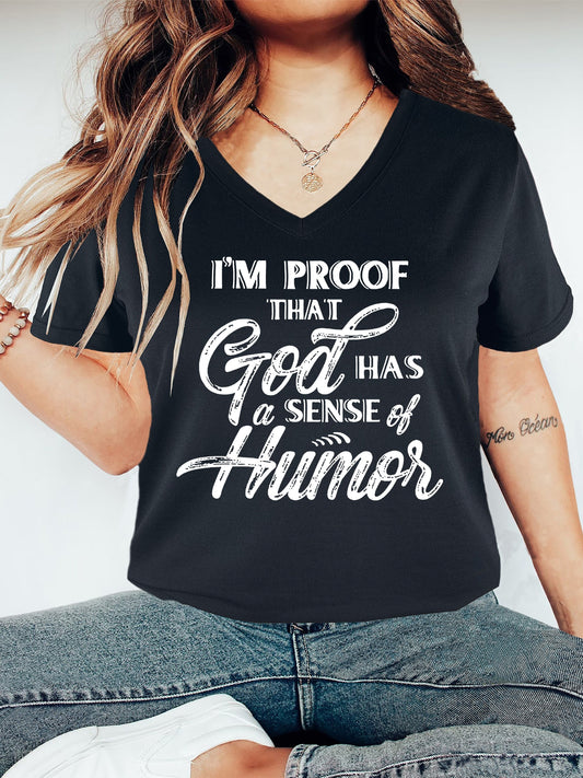 I'm Proof That God Has A Sense Of Humor Women's Christian V Neck T-Shirt claimedbygoddesigns