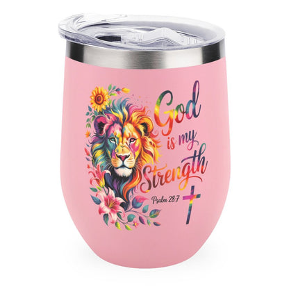 He Is My Strength Christian Wine Tumbler with Lid - ClaimedbyGodDesigns