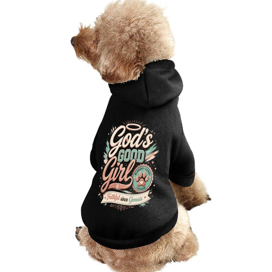 God's Good Girl Christian Pet Hooded Pullover Sweatshirt Dog/Cat Hoodie Warm, Soft & Breathable - ClaimedbyGodDesigns