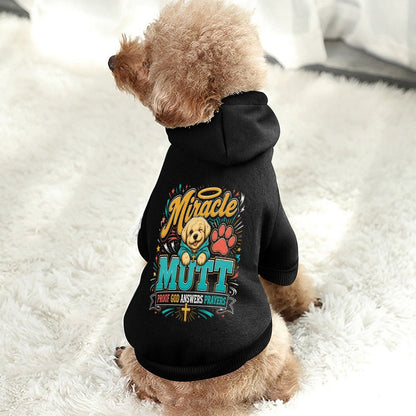 Miracle Mutt Proof God Answers Prayers Christian Pet Hooded Pullover Sweatshirt Dog Hoodie Warm, Soft & Breathable - ClaimedbyGodDesigns