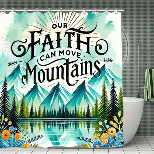 Our Faith Can Move Mountains Christian Waterproof Shower Curtain