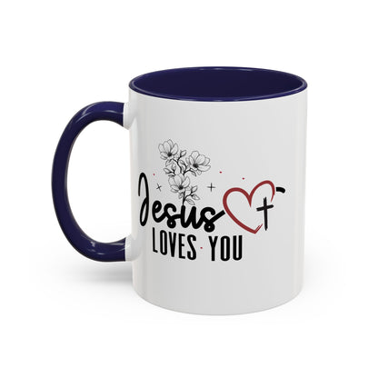 Inspirational He Loves You Coffee Mug - 11oz & 15oz
