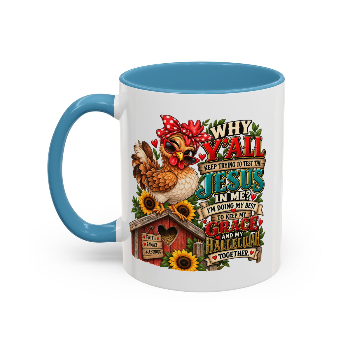 Christian Farmhouse Coffee Mug — "Why Y'all Keep Trying to Put Jesus in Me?" Accent Mug