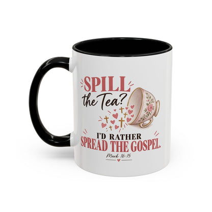 Spill the Tea, Spread the Gospel Christian Coffee Mug