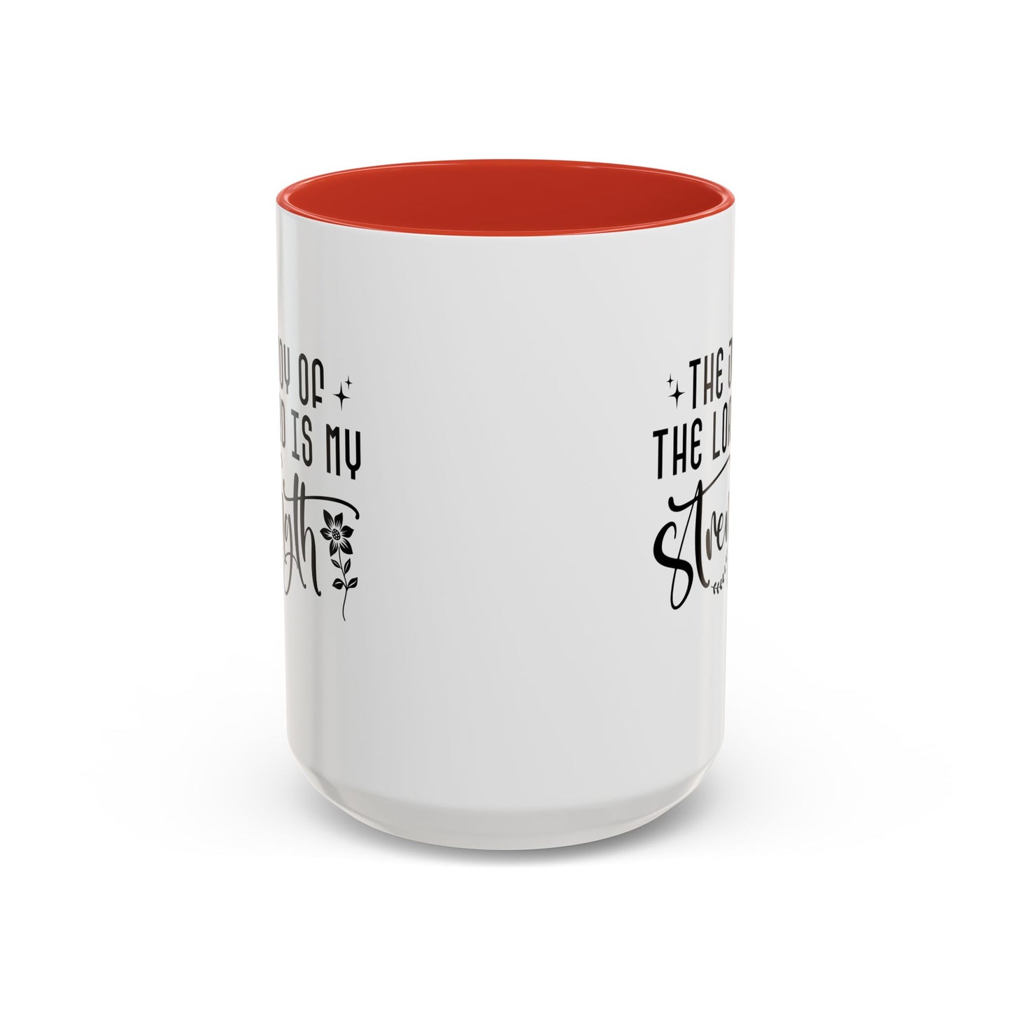 Inspirational Accent Coffee Mug - The Joy of the Lord is My Strength - Perfect for Faith Lovers