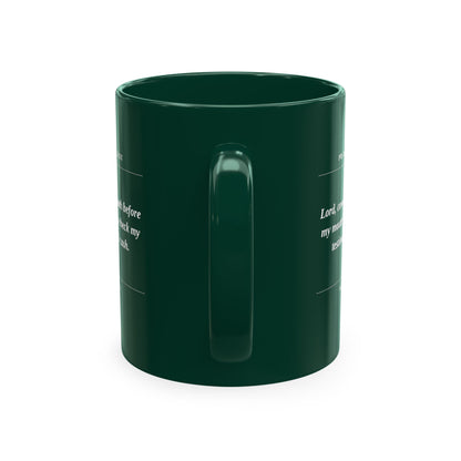 Prayer Request Ceramic Mug — "Lord, cover my mouth before my enemy writes a check my testimony can't cash"