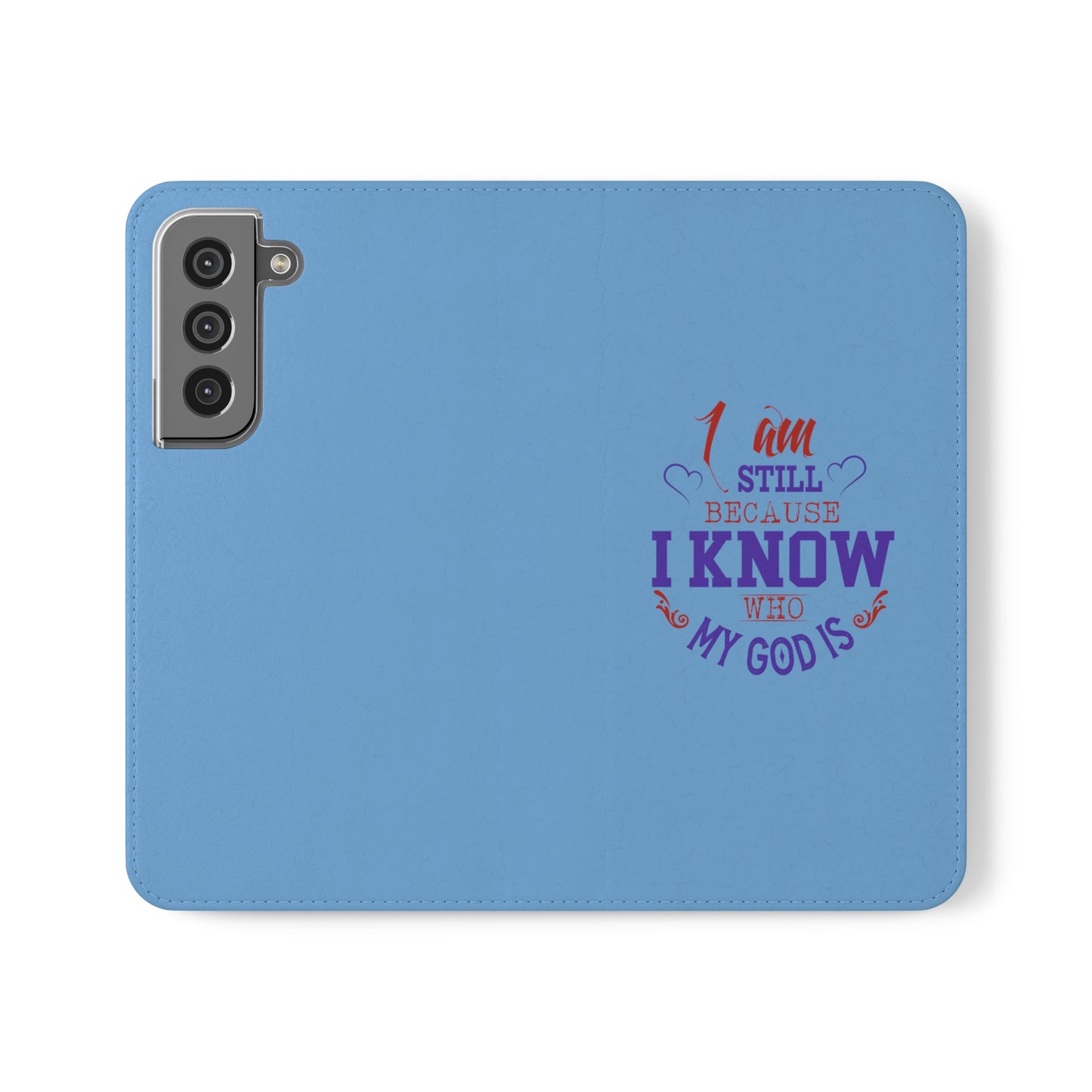 I Am Still Because I Know Who My God Is Phone Flip Cases