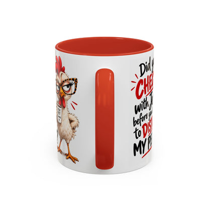 Christian Coffee Mug — “Did You Check with Jesus Before You Came to Disturb My Peace?” Accent Mug