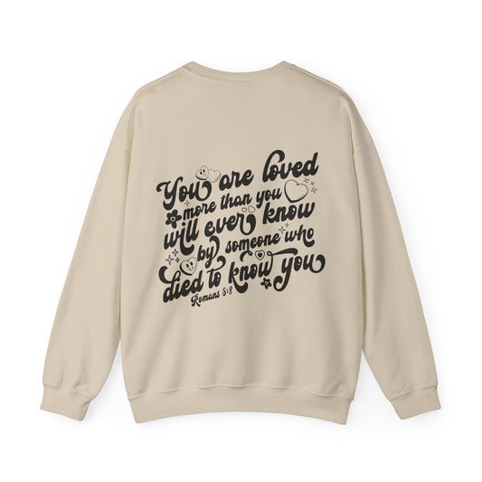 Romans 5:8 You Are Loved More Than You Will Ever Know Unisex Heavy Blend™ Crewneck Christian Sweatshirt