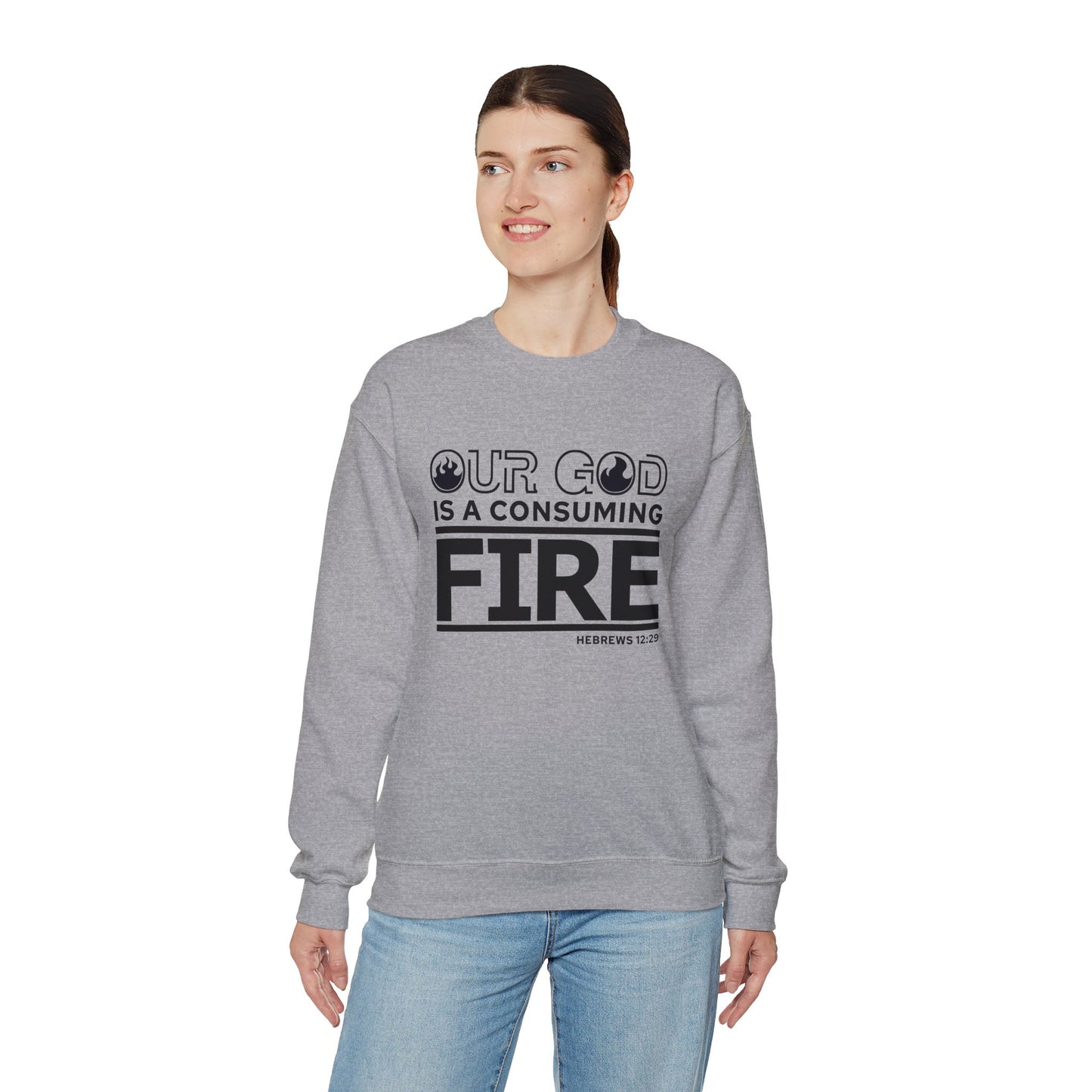 Our God Is A Consuming Fire  Unisex Heavy Blend™ Crewneck Christian Sweatshirt