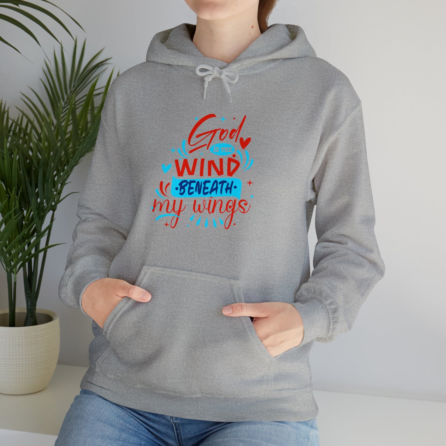 God Is The Wind Beneath My Wings Unisex Hooded Sweatshirt