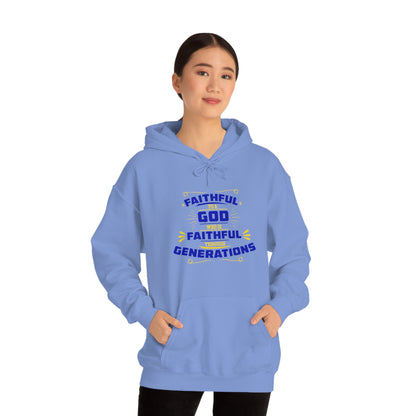 Faithful To A God Who Is Faithful Through Generations Unisex Hooded Sweatshirt